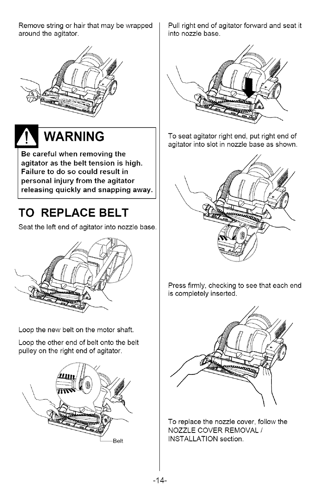 Kenmore 721.358205 owner manual To Replace Belt, Be careful when removing 