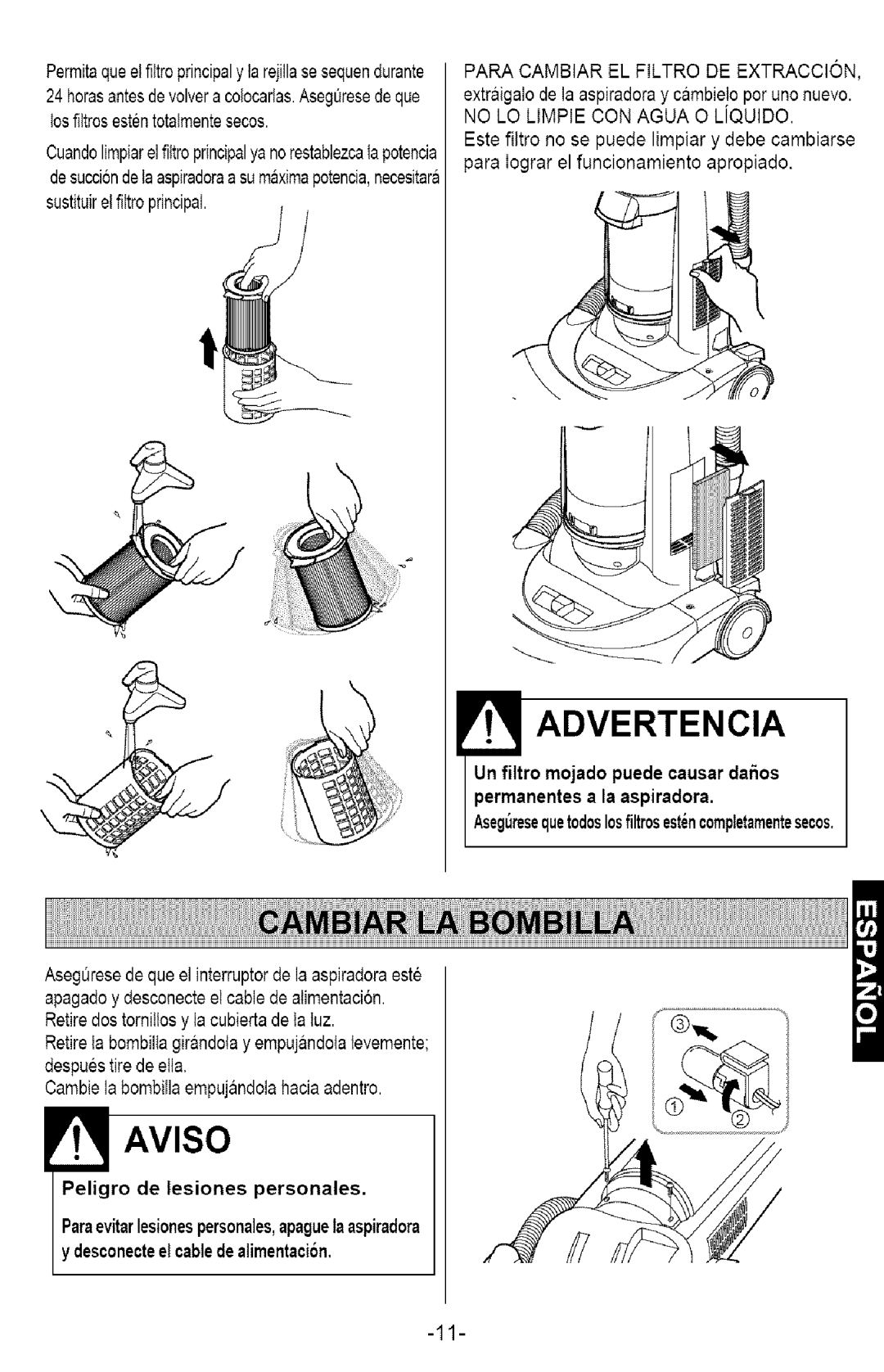 Kenmore 721.358205 owner manual Para Cambiar EL Filtro DE Extraccion 