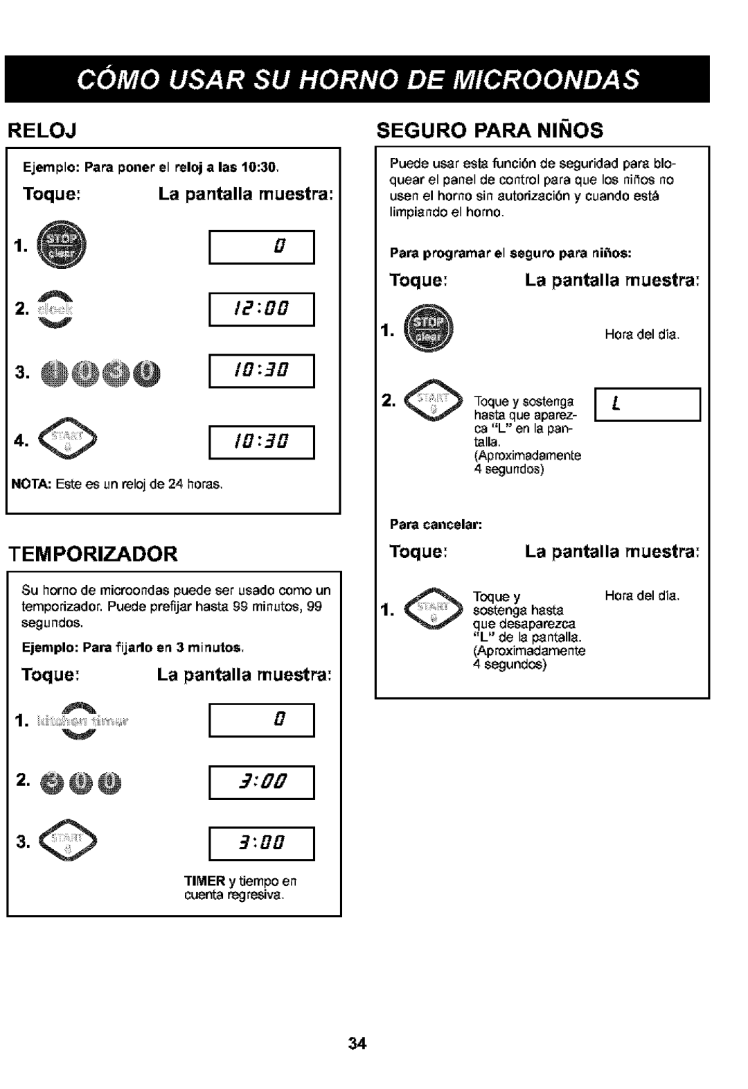 Kenmore 721.63109, 721.63102 manual Reloj, Seguro Papa Niios, Toque La pantalla muestra, ToqueLa pantalla muestra 