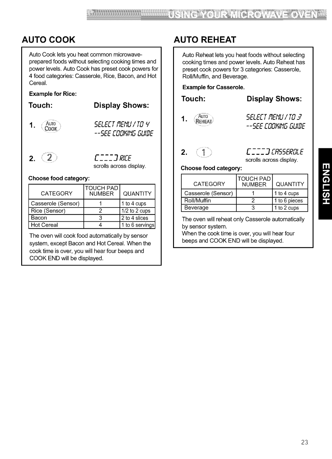 Kenmore 721.64683 manual Auto Cook Auto Reheat, Food categories Casserole, Rice, Bacon, end Hot Cereal, Example for Rice 