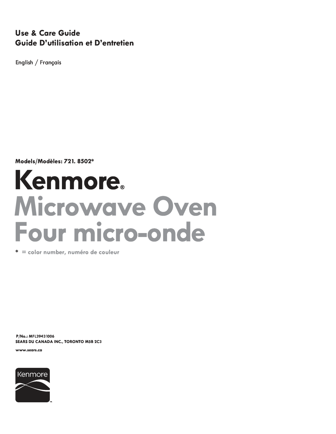 Kenmore 721.8502 manual Kenmore Microwave Oven Four micro-onde, Use & Care Guide Guide D’utilisation et D’entretien 