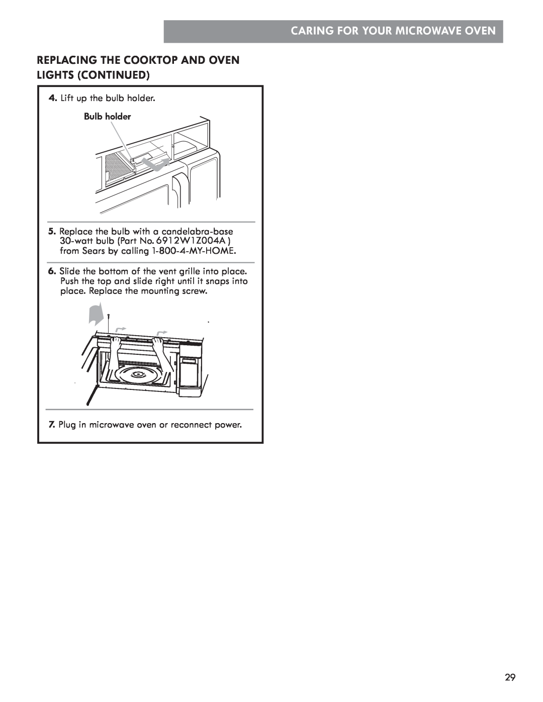 Kenmore 721.8502 manual Replacing The Cooktop And Oven Lights Continued, Caring For Your Microwave Oven, Bulb holder 