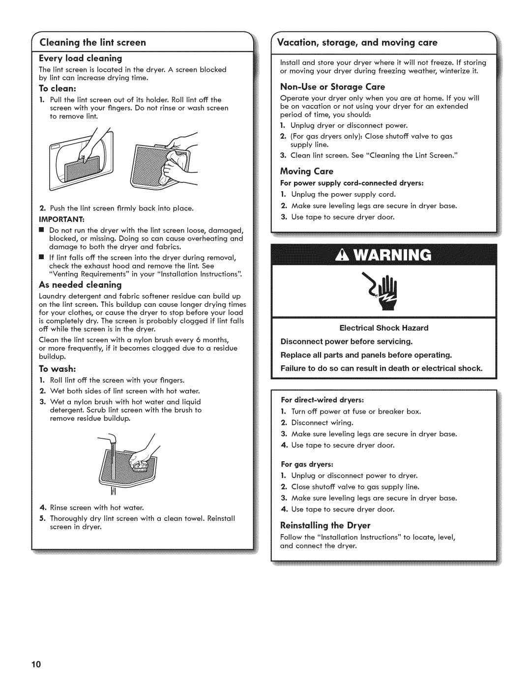 Kenmore 6800 Cleaning the lint screen Every load cleanlng, To clean, As needed cleanlng, To wash, Non=Use or Storage Care 