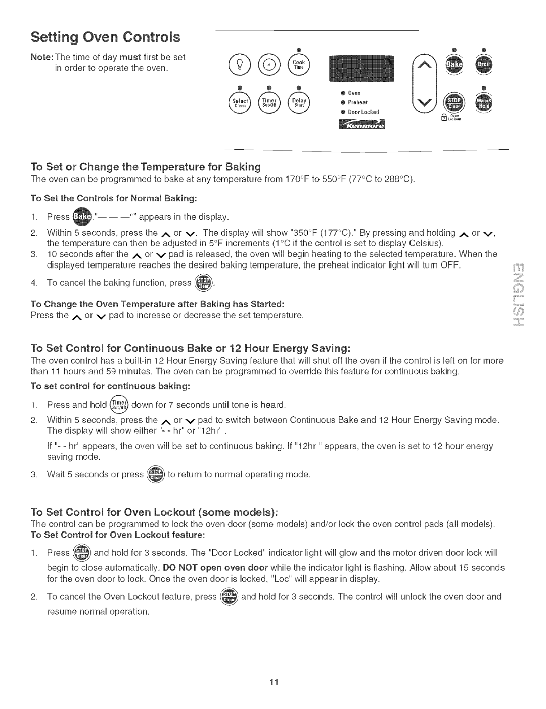Kenmore 790. 3017 manual Setting Oven Controls, To Set Contro for Continuous Bake or 12 Hour Energy Saving 