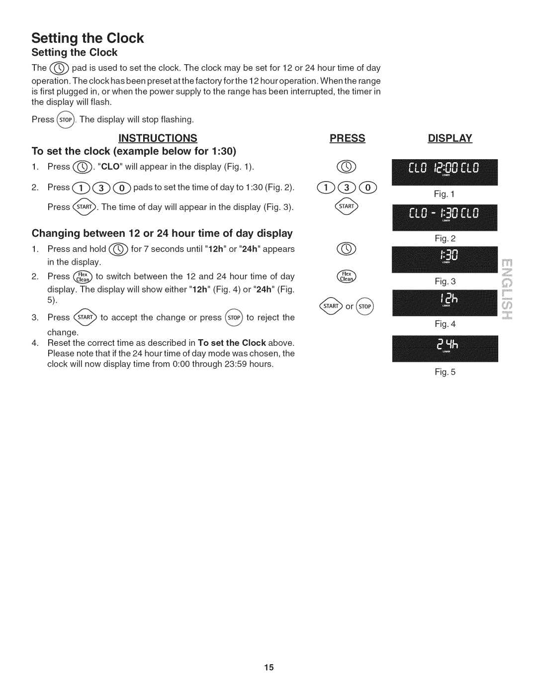 Kenmore 790. 9802 manual Setting the Clock, Instructions PR ESS, To set the clock example below for 