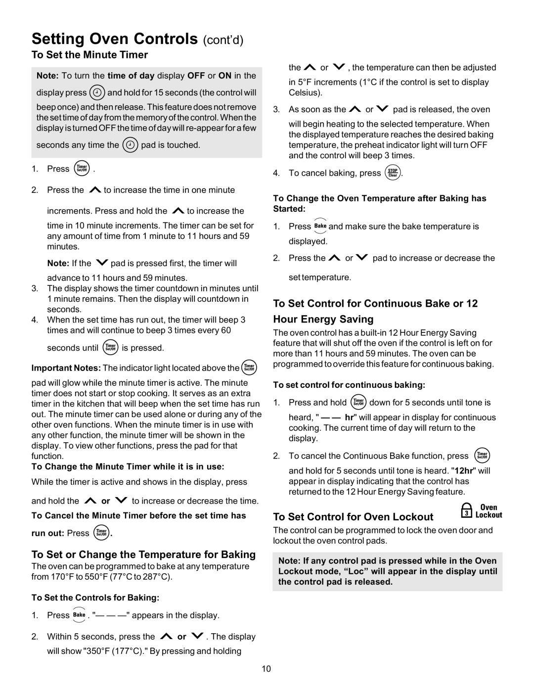 Kenmore 790 manual Setting Oven Controls cont’d, To Set the Minute Timer, To Set or Change the Temperature for Baking 