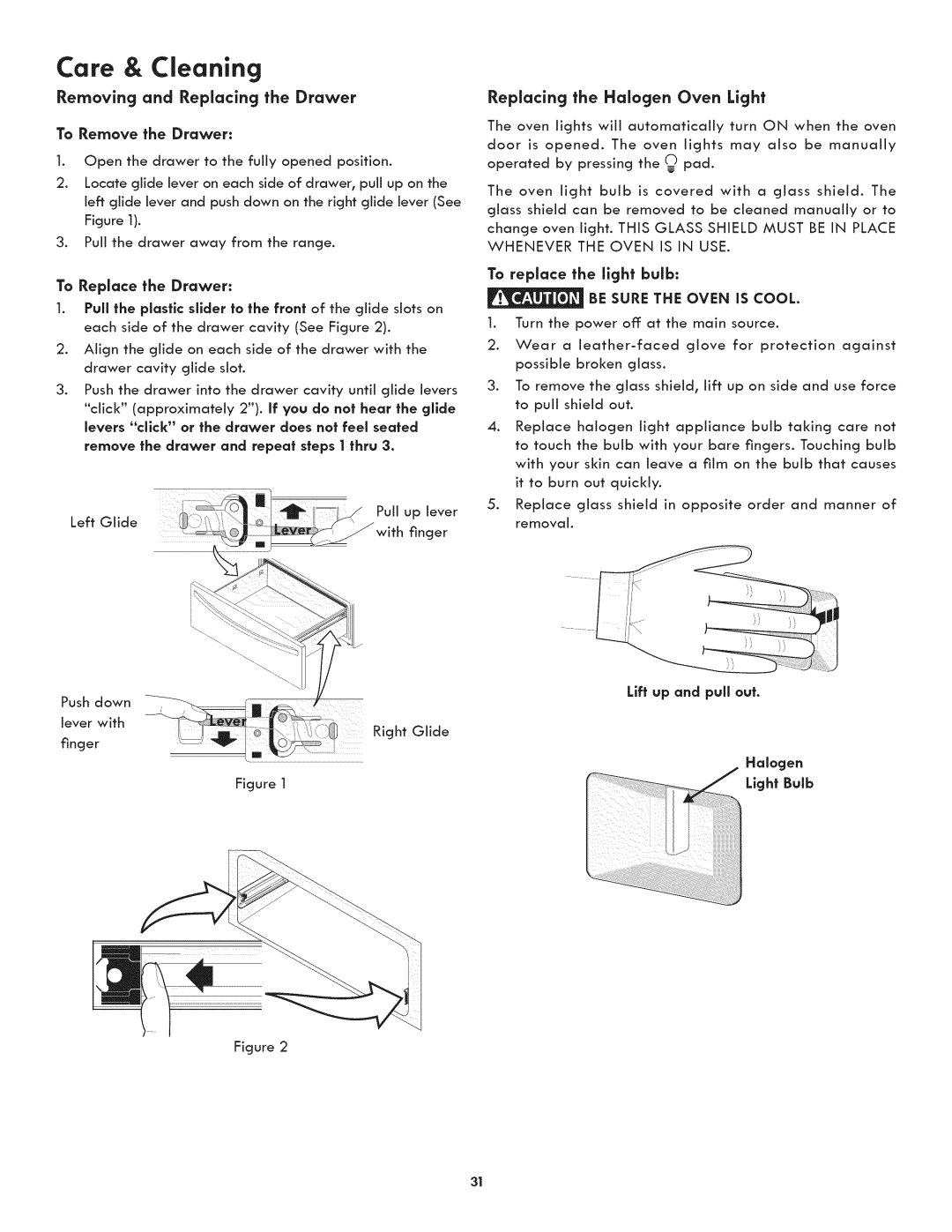 Kenmore 790.3105 manual Removing and Replacing the Drawer To Remove the Drawer, Replacing the Halogen Oven Light 