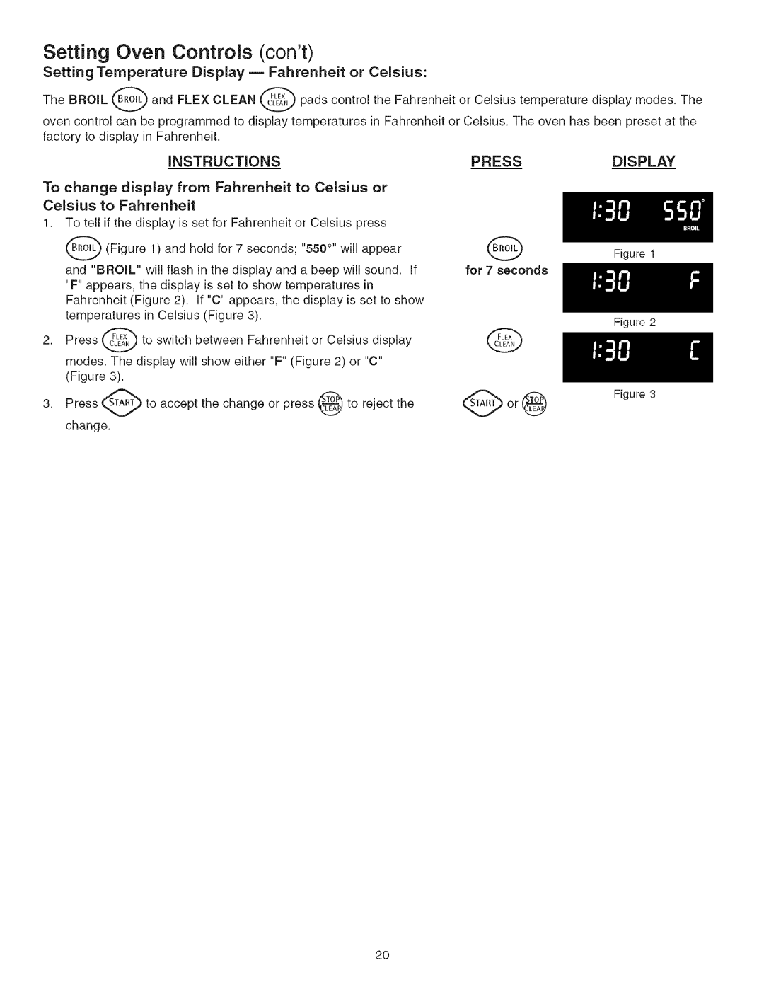 Kenmore 790.3671 manual Setting Temperature Display -- Fahrenheit or Celsius, Instructions, Pressdisplay 