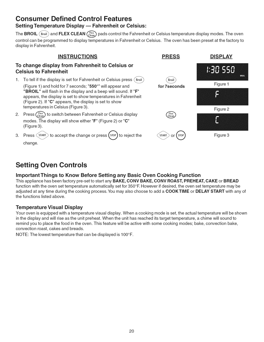 Kenmore 790.4101 manual Consumer Defined Control Features, Setting Temperature Display = Fahrenheit or Celsius 