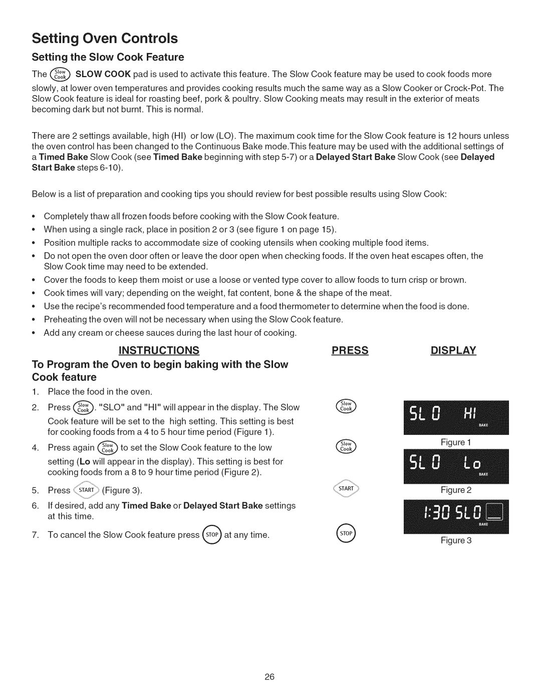 Kenmore 790.4101 manual Setting Oven Controls, Setting the Slow Cook Feature 