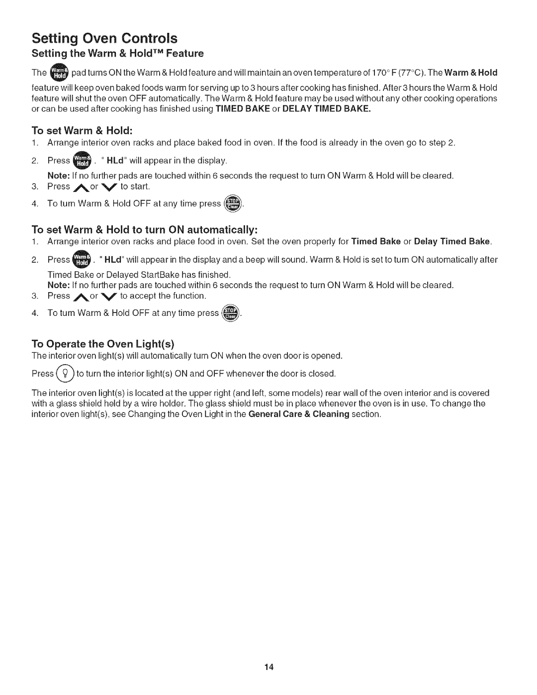 Kenmore 790.4139 Setting Oven Controls, Setting the Warm & Hold TM Feature, To set Warm & Hold, To Operate the Oven Lights 