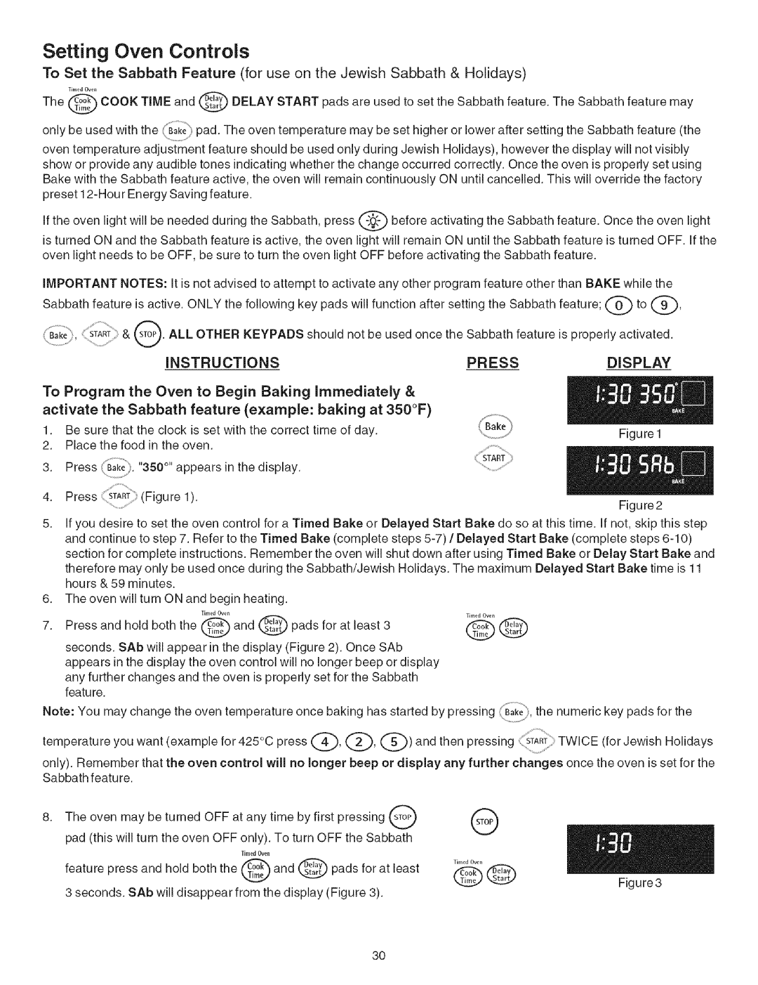 Kenmore 790.467 To Program the Over= to Begin Baking Immediately, Activate the Sabbath feature example baking at 350F 