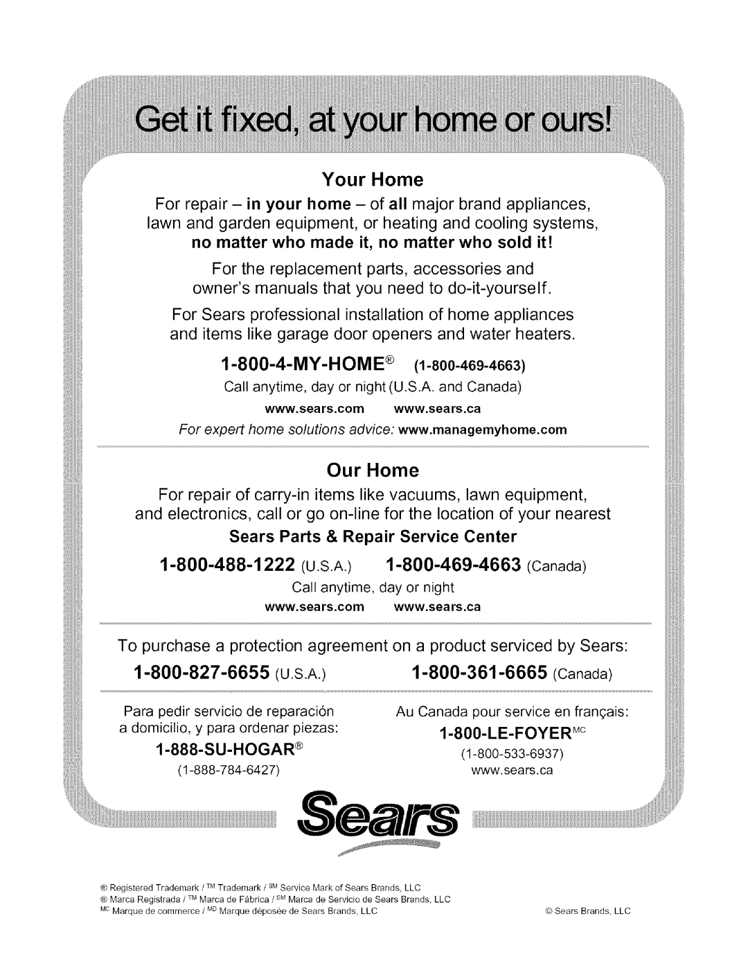 Kenmore 790.4672 Your Home, My-Home, 1-800-488-1222 U.S.A. 1-800-469-4663 Canada, Sears Parts & Repair Service Center 