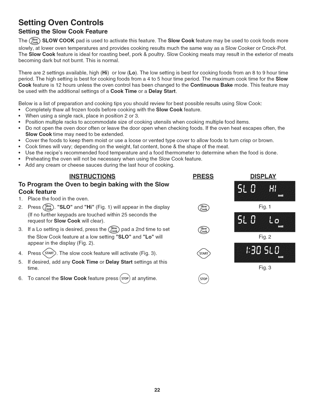 Kenmore 790.4802, 790.4803, 790.4804 manual Setting the Slow Cook Feature, Instructions Press Display 