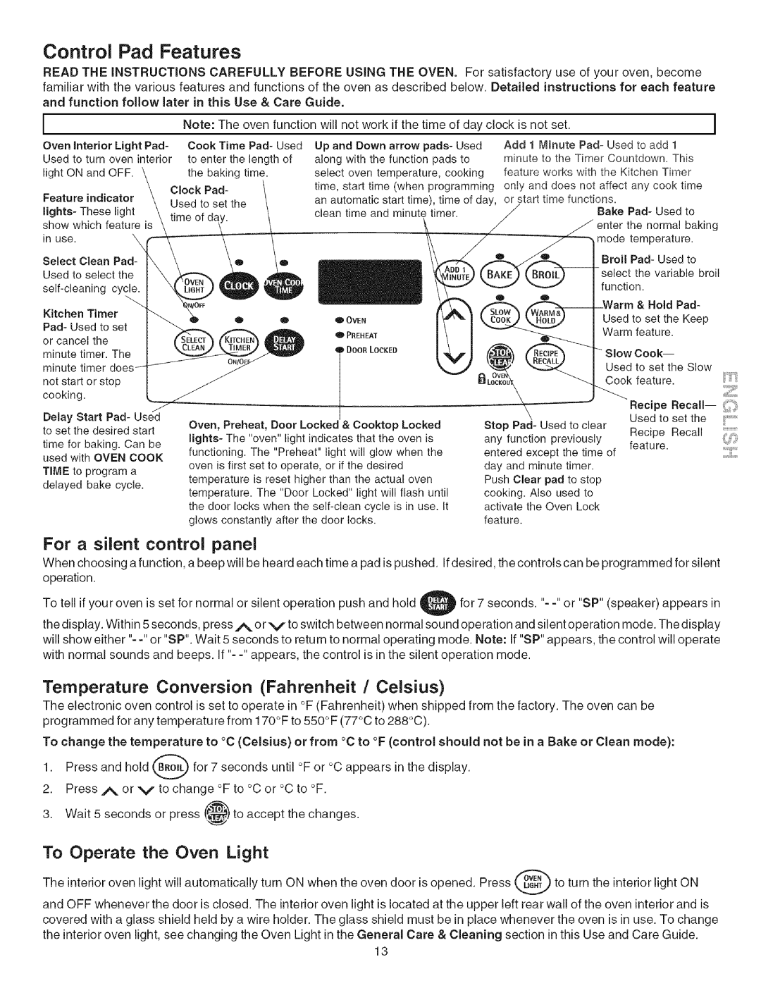 Kenmore 790.754 manual Control Pad Features, For a silent control panel, Conversion, Celsius, To Operate the Oven Light 