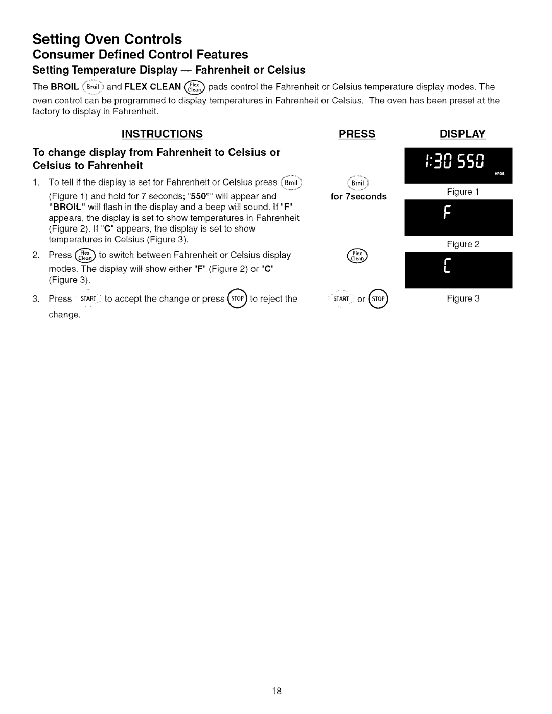 Kenmore 790.75603 Setting Temperature Display --Fahrenheit or Celsius, To change display from Fahrenheit to Celsius or 