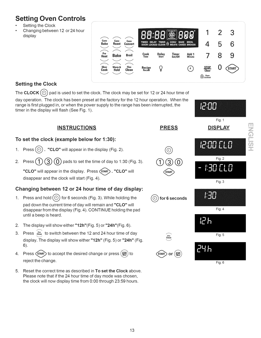 Kenmore 790.7888, 790.7889 manual Setting Oven Controls, Setting the Clock, To set the clock example below for 