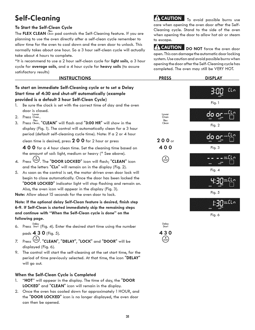 Kenmore 790.7890 manual Self-Cleaning, 200or, 430, To Start the Self=Clean Cycle, When the Self=Clean Cycle is Completed 