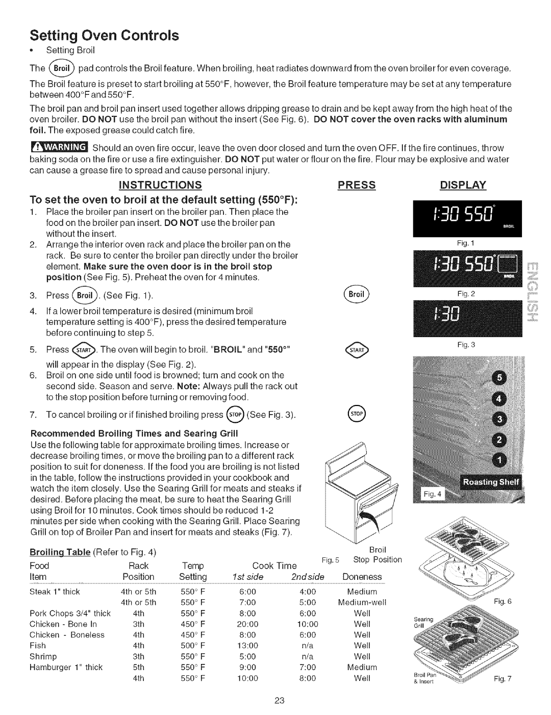 Kenmore 790.7946 manual To set the oven to broil at the default setting 550F, Make sure the oven 