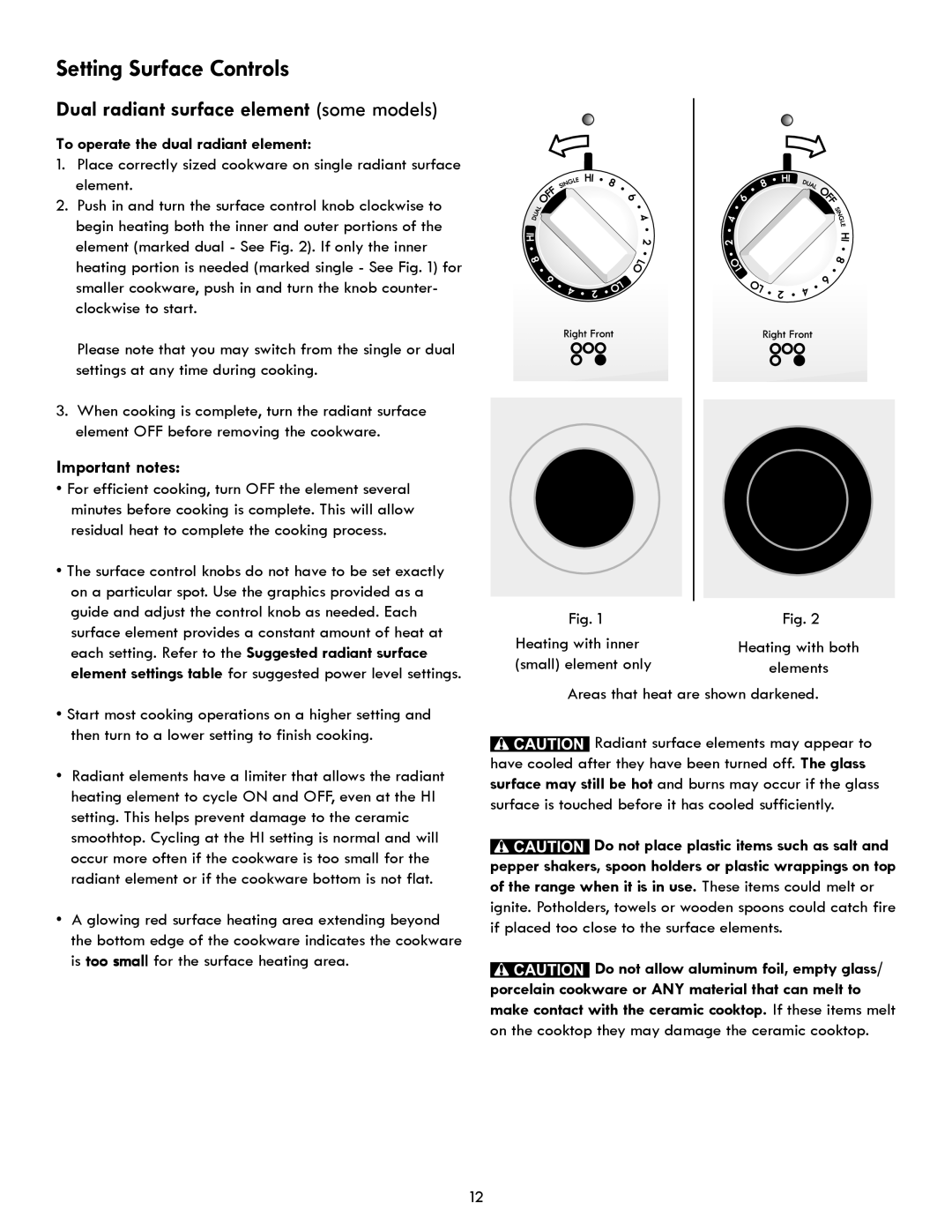 Kenmore 790.923, 790.922, 790.921, 790.924 manual To operate the dual radiant element, Heating with inner, Small element only 