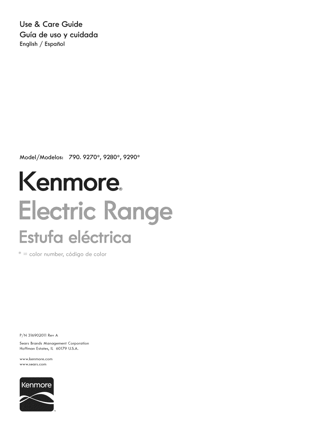 Kenmore 790.9290, 790.9280 manual I<en, English / Espafiol, Model/Modelos: 790.9270%9280%9290 _, P/N 316902011 Rev A 