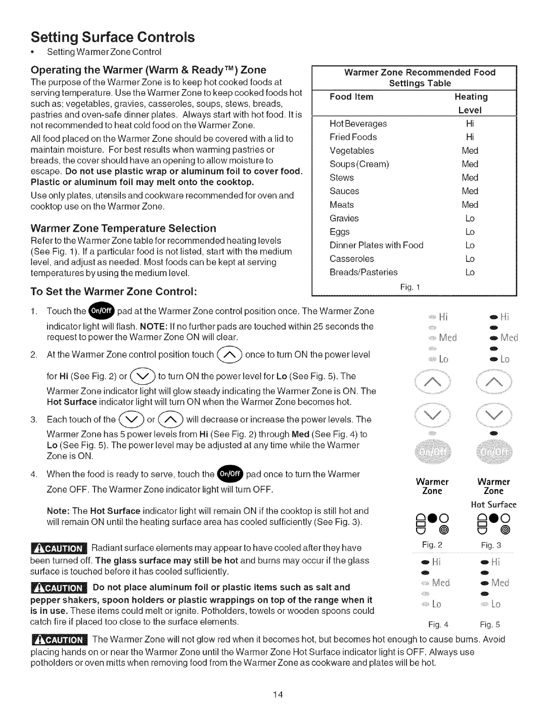 Kenmore 790.9659 manual Operating the Warmer Warm & Ready TM Zone, To Set the Warmer Zone Control, Do not place aluminum 