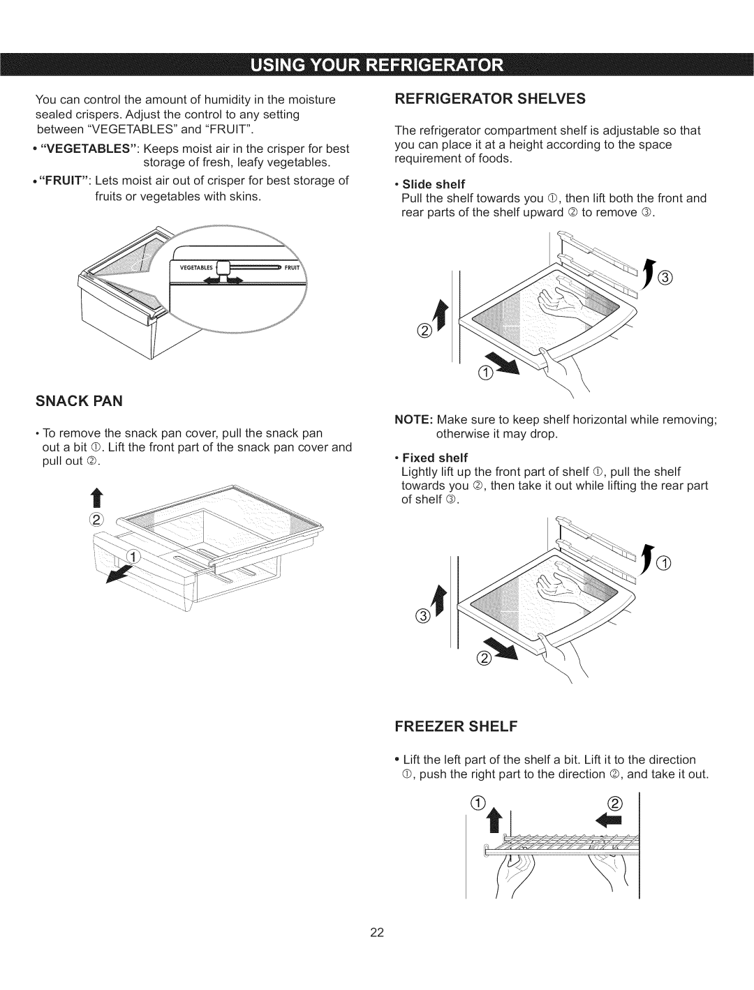 Kenmore 795.5103 manual Refrigerator Shelves, Snackpan, Freezer Shelf 