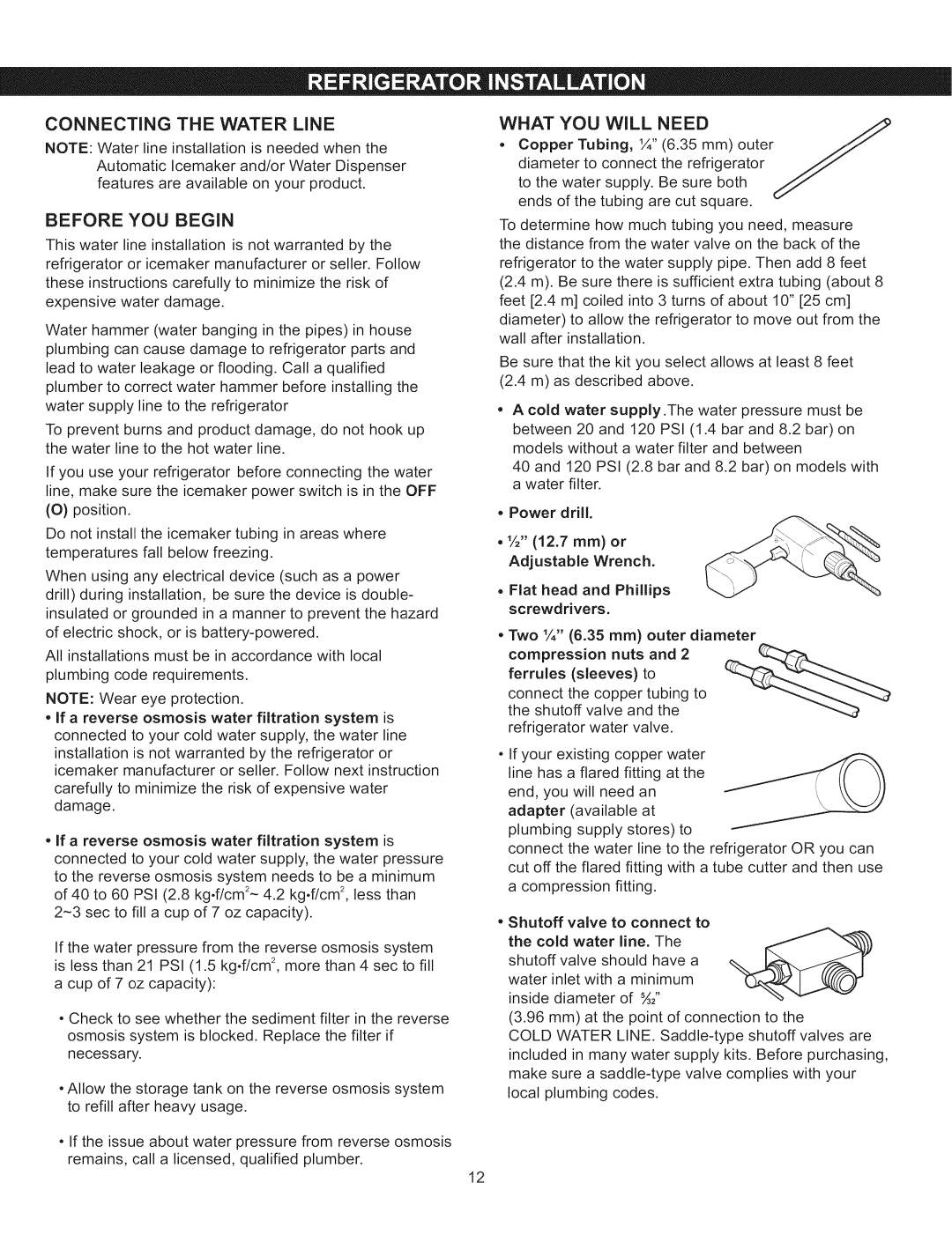 Kenmore 795.5107, 795.5108 manual Connecting the Water Line Before YOU Begin, What YOU will Need, Power drill 