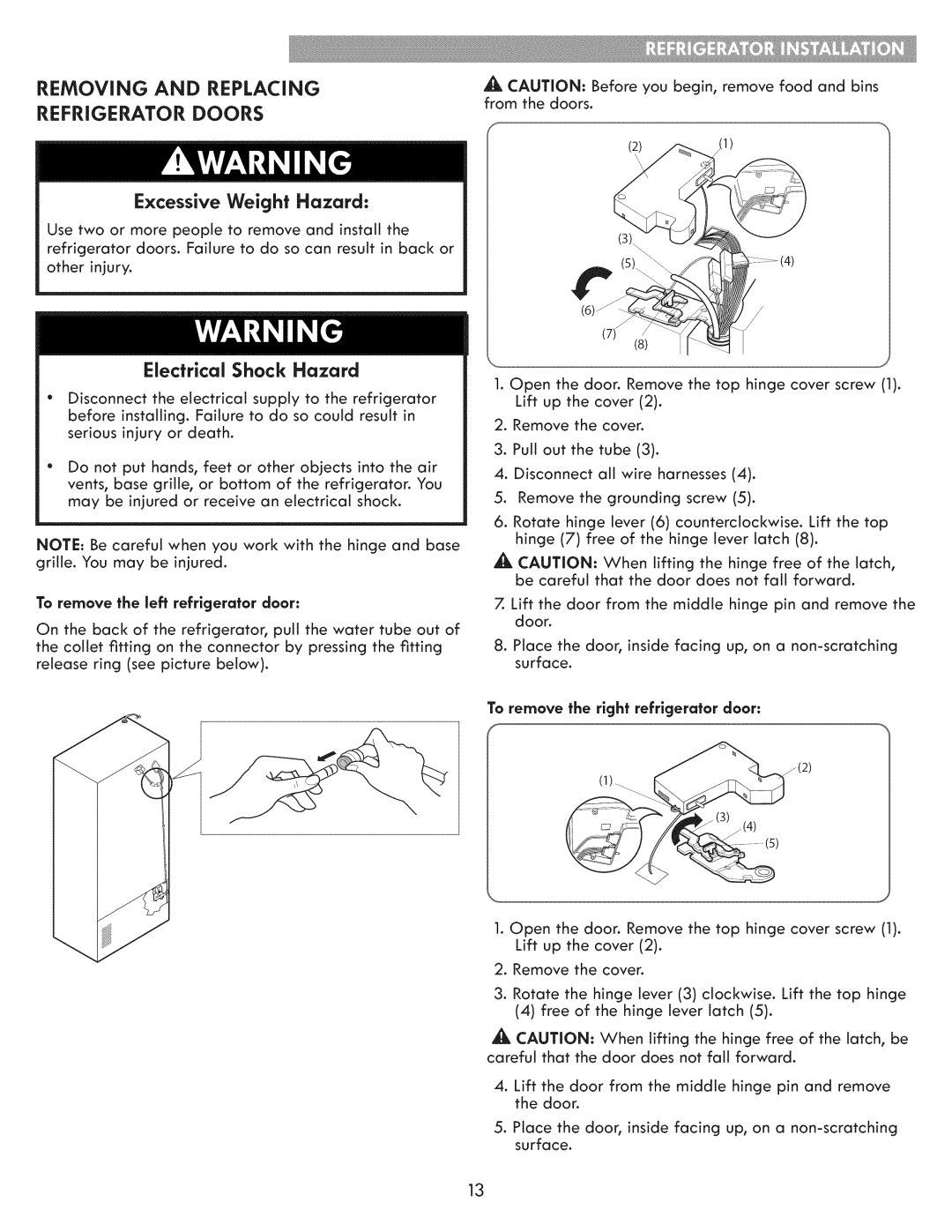 Kenmore 795.7103 manual Removing and Replacing, To remove the left refrigerator door, To remove the right refrigerator door 