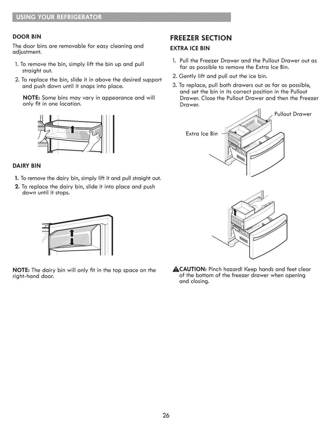 Kenmore 795.7103 manual Dairy BIN, Extra iCE BiN 