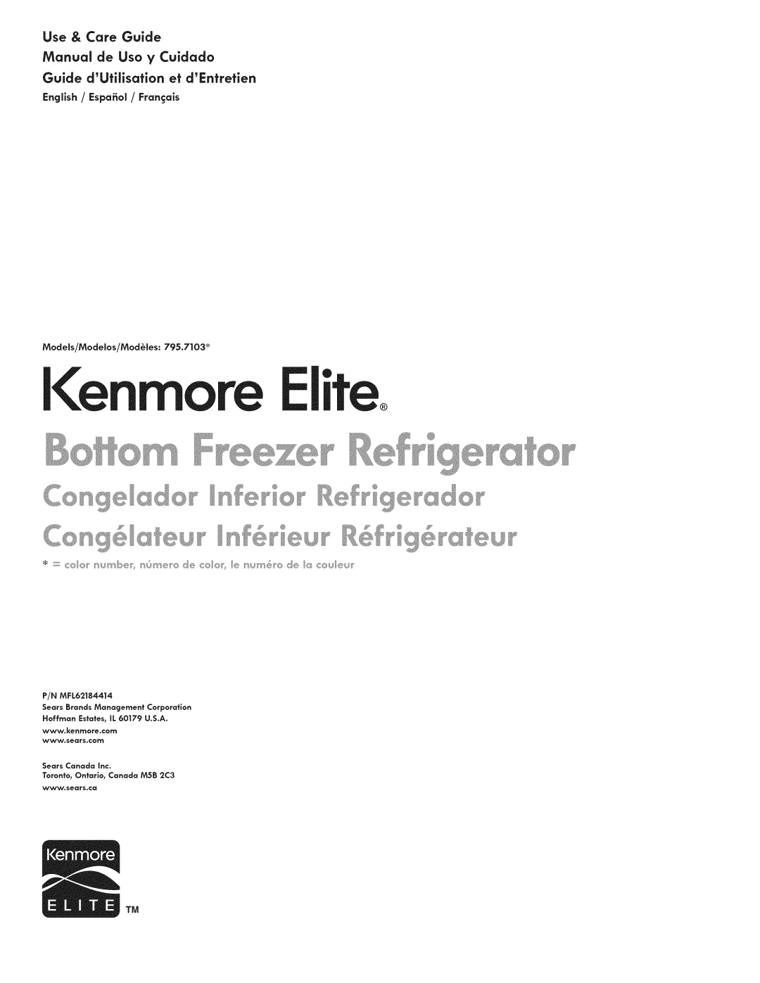 Kenmore 795.7103 manual Kenmore Elite, Use & Care Guide, Manual de Uso y Cuidado, Guide dUtilisafion et dEnfretien 