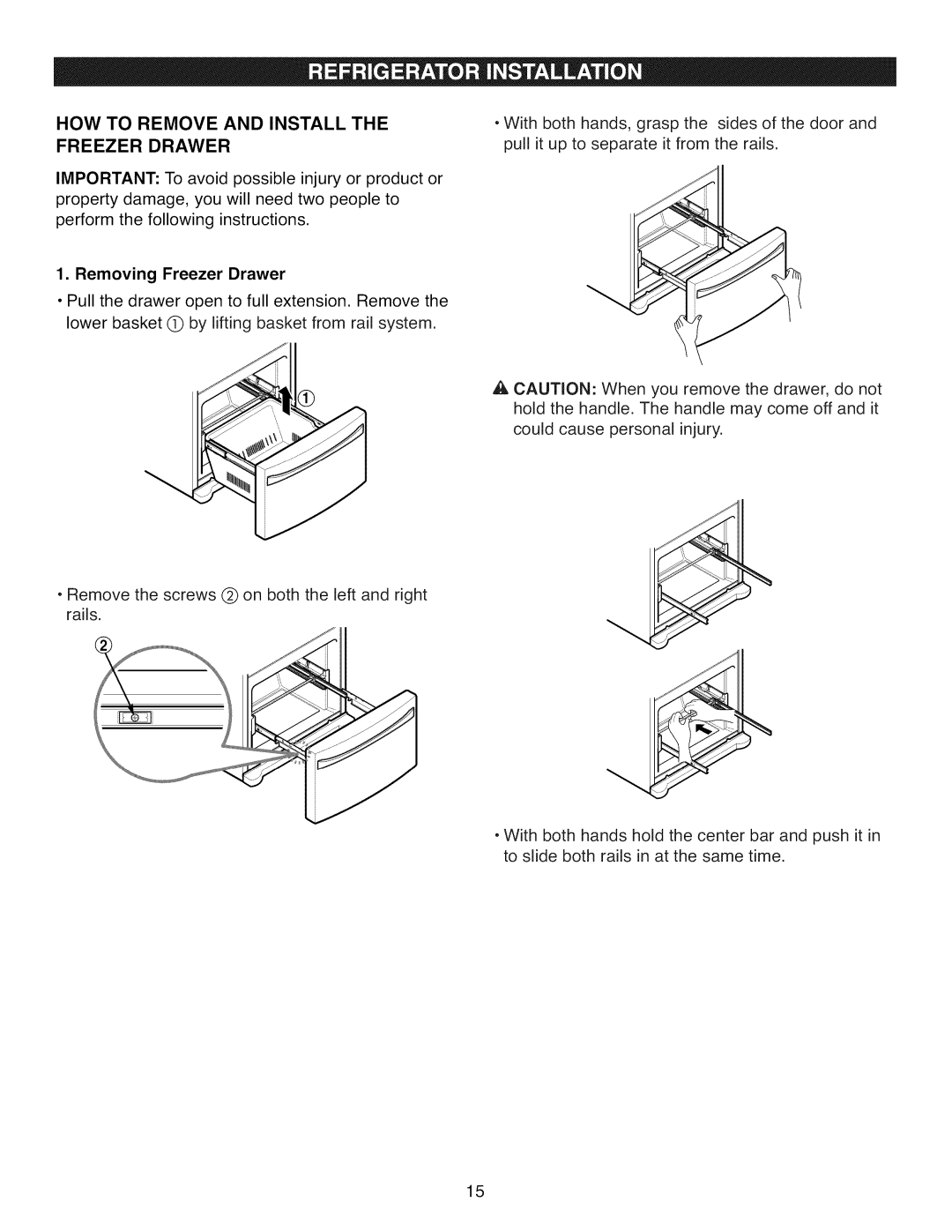 Kenmore 795.7104 manual HOW to Remove and Install the Freezer Drawer, Removing Freezer Drawer 