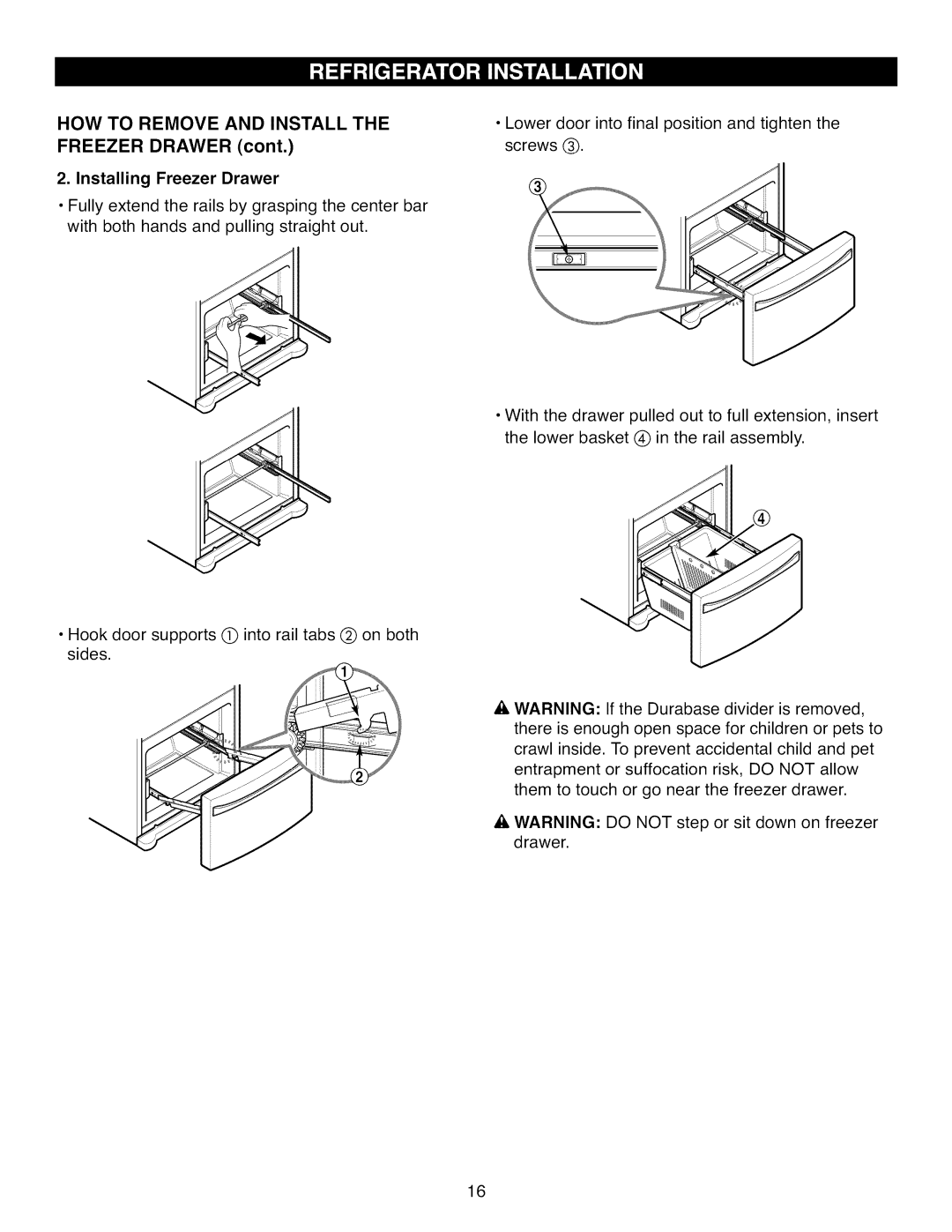 Kenmore 795.7104 manual HOW TO REMOVE AND INSTALL THE FREEZER DRAWER cont, Installing Freezer Drawer 