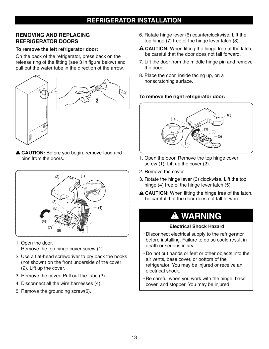 Kenmore 795.7105 manual Removing and Replacing Refrigerator Doors, To remove the left refrigerator door 