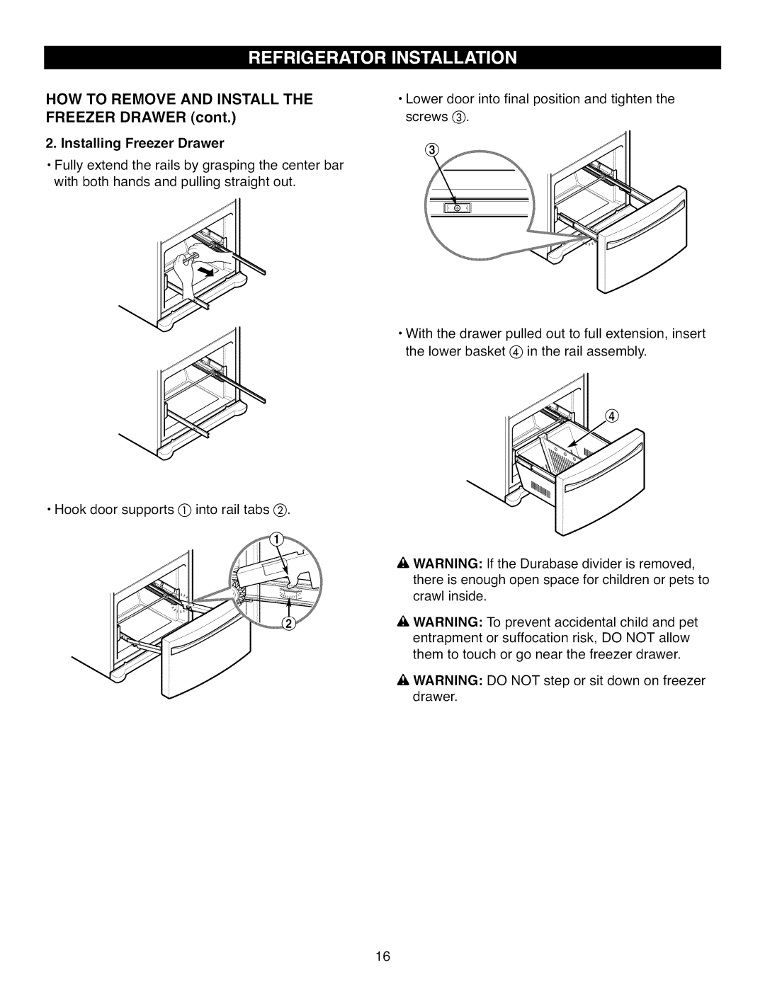 Kenmore 795.7105 manual HOW TO REMOVE AND INSTALL THE FREEZER DRAWER cont, Installing Freezer Drawer 
