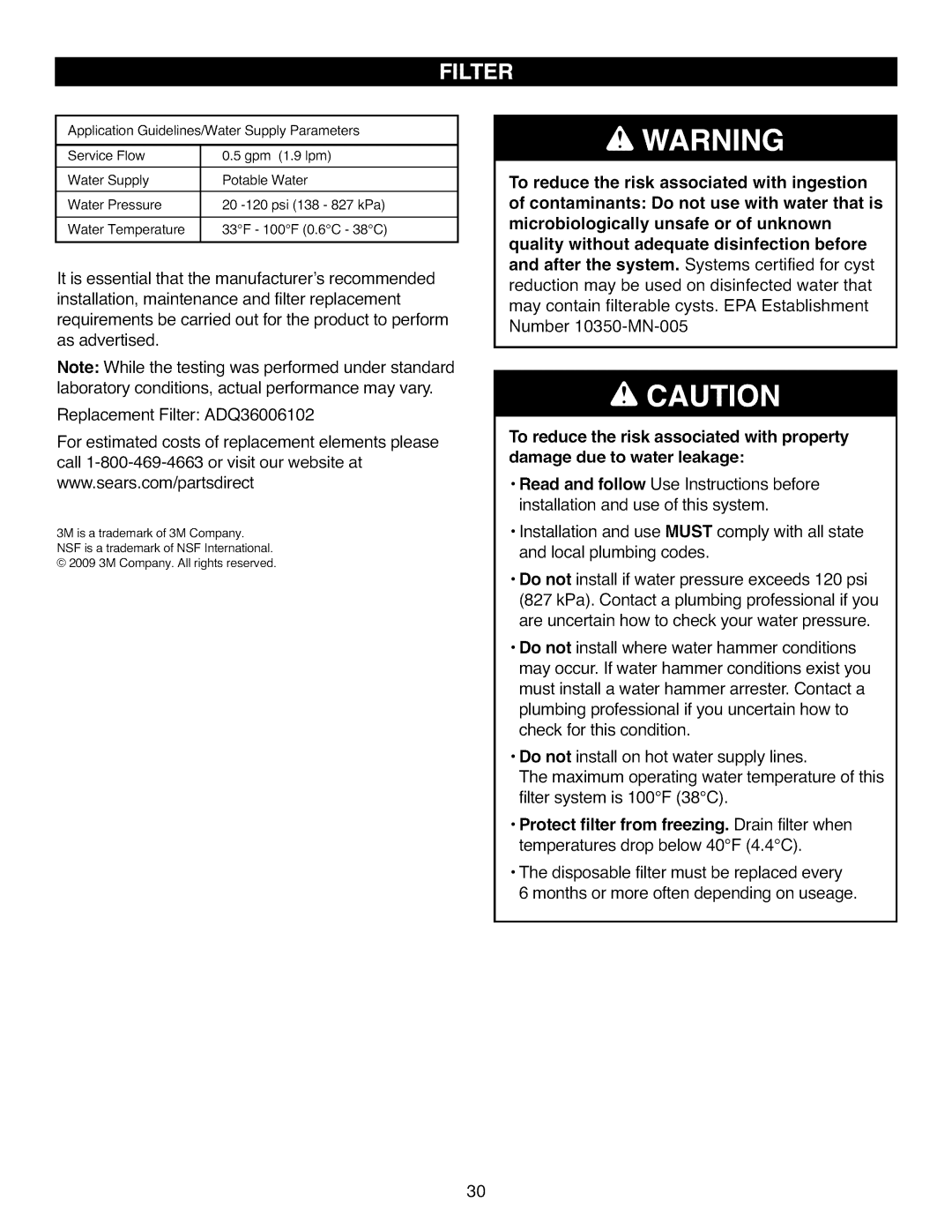 Kenmore 795.7105 manual To reduce the risk associated with ingestion, of contaminants: Do not use with water that is 