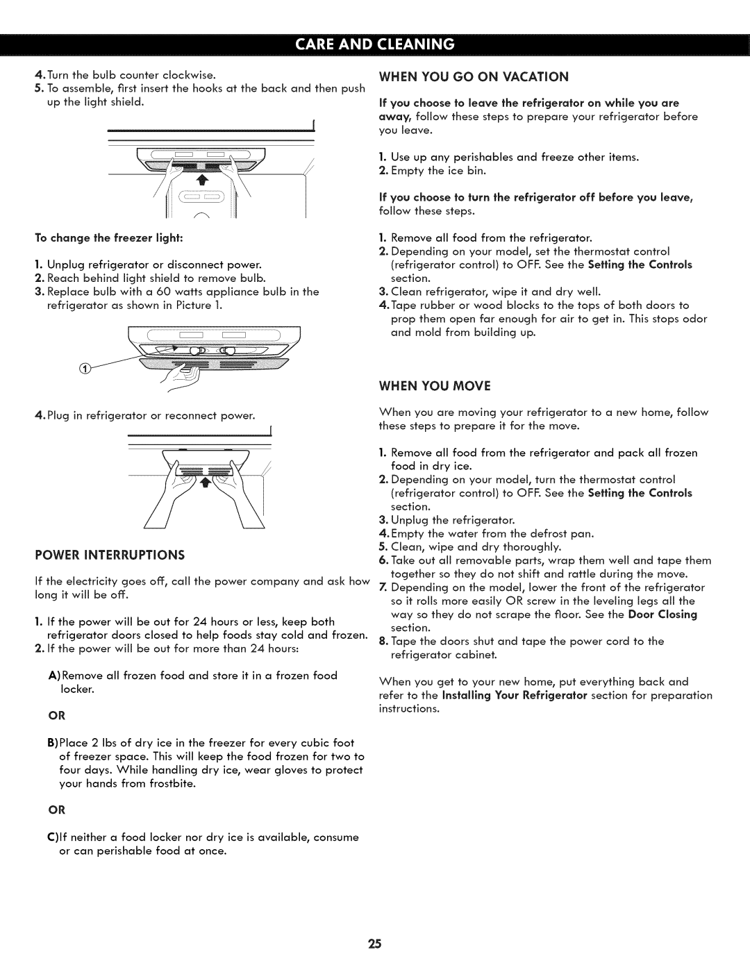 Kenmore 795.7130 manual When YOU GO on Vacation, When YOU Move, Power iNTERRUPTiONS 