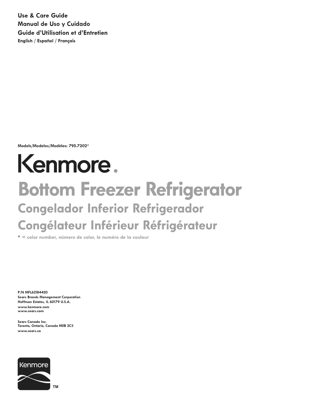 Kenmore 795.7202 manual Kenmore, Use & Care Guide, Manual de Uso y Cuidado, Guide dUtilisation et dEntretien 
