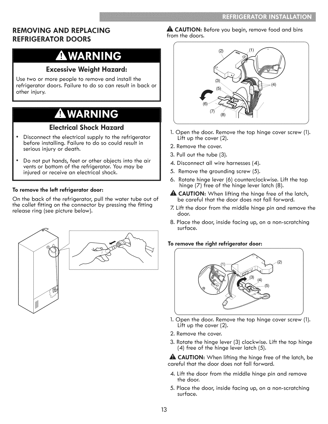 Kenmore 795.7205 Removing and Replacing, To remove the left refrigerator door, To remove the right refrigerator door f 