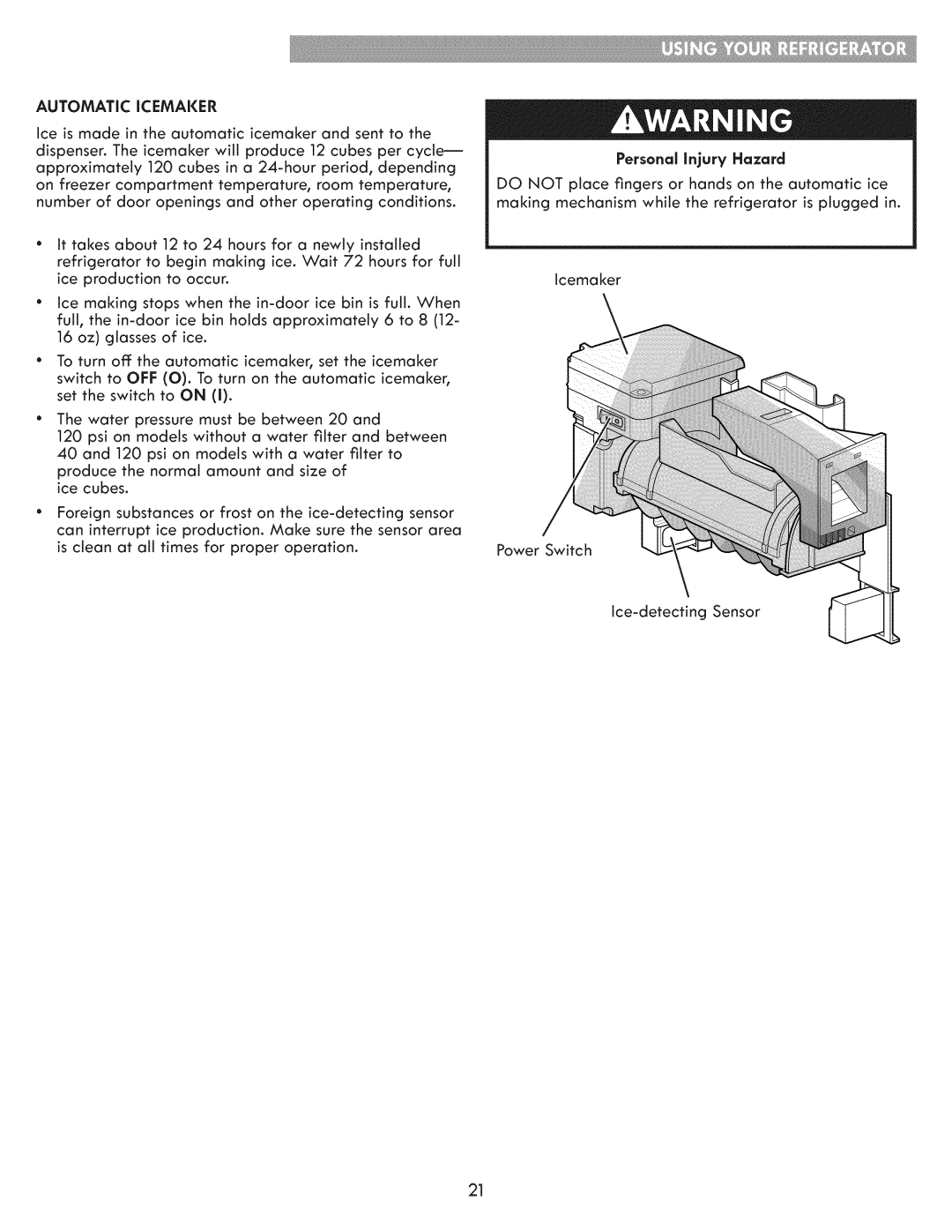 Kenmore 795.7205 manual Automatic Icemaker, Personal Injury Hazard 