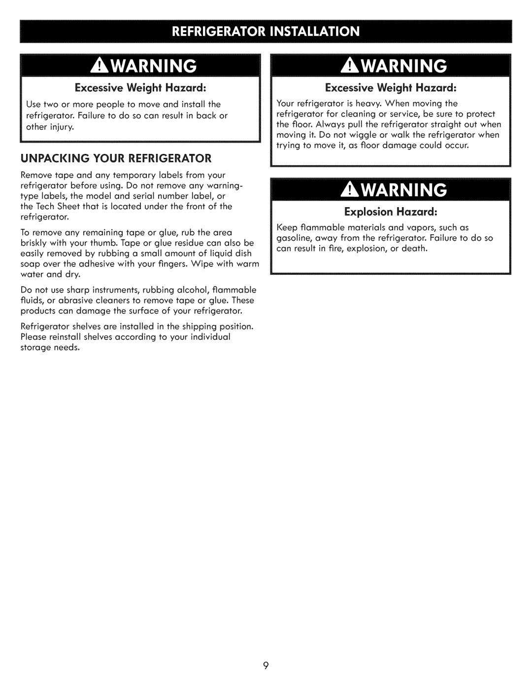 Kenmore 795.7205 manual Excessive Weight Hazard, Unpacking Your Refrigerator, Explosion Hazard 