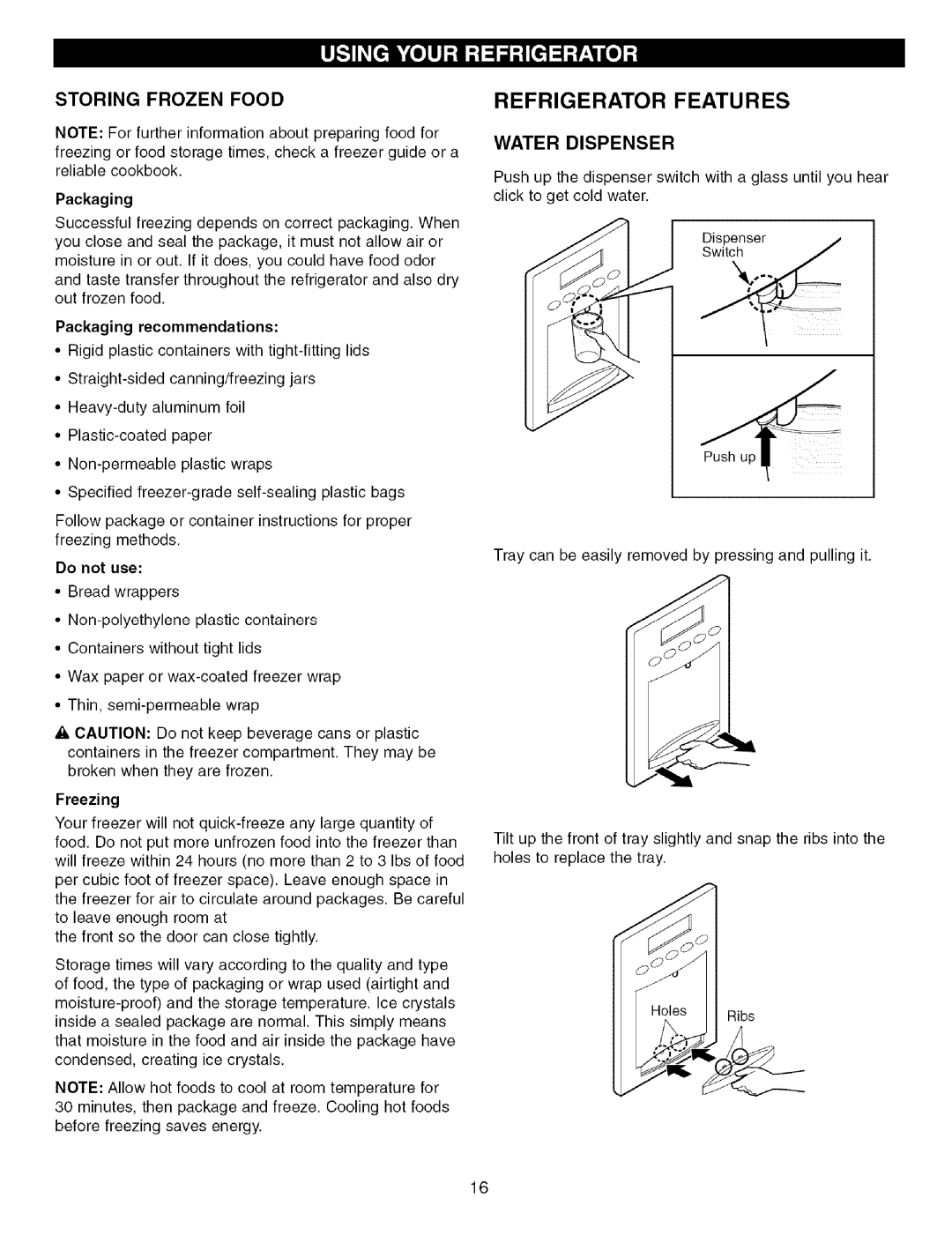 Kenmore 795.755464, 795.755424, 795.755494, 795.751944 Storing Frozen Food, Water Dispenser, Packaging recommendations 