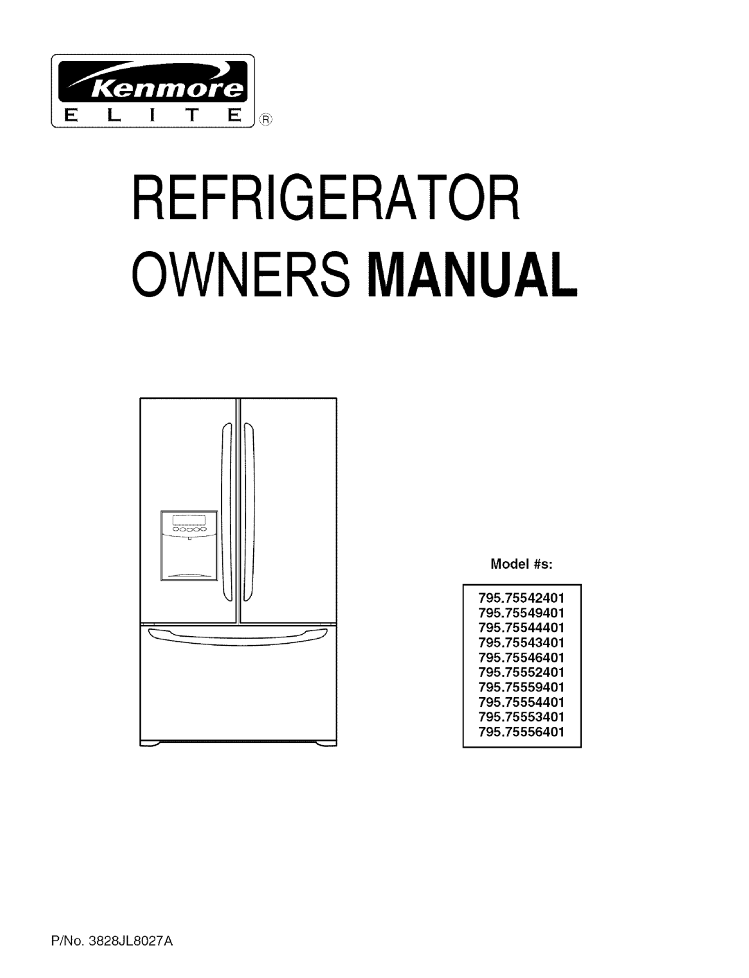 Kenmore 795.755544 owner manual E, Model #s, 795.75543401, 795.75559401, 795.75556401, Refrigerator Ownersmanual, ooooo 