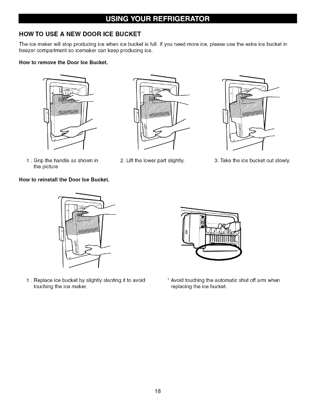 Kenmore 795.7757, 795.7756 manual HOW to USE a NEW Door ICE Bucket, How to reinstall the Door Ice Bucket 