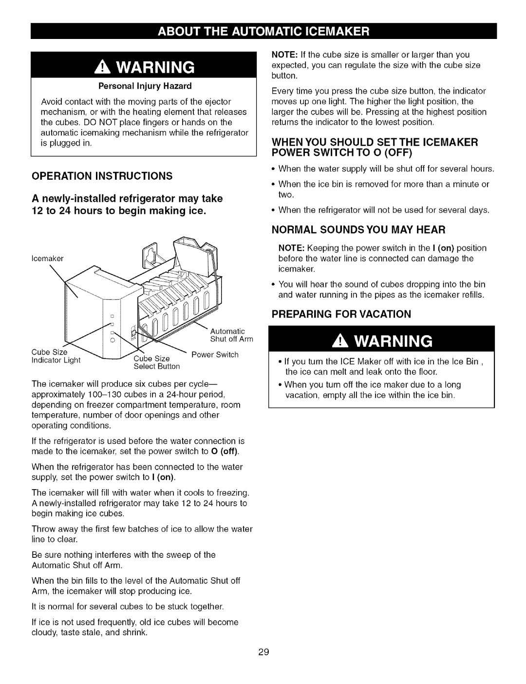 Kenmore 795.7756 manual Operation Instructions, Normal Sounds YOU MAY Hear, Preparing for Vacation, Personal Injury Hazard 