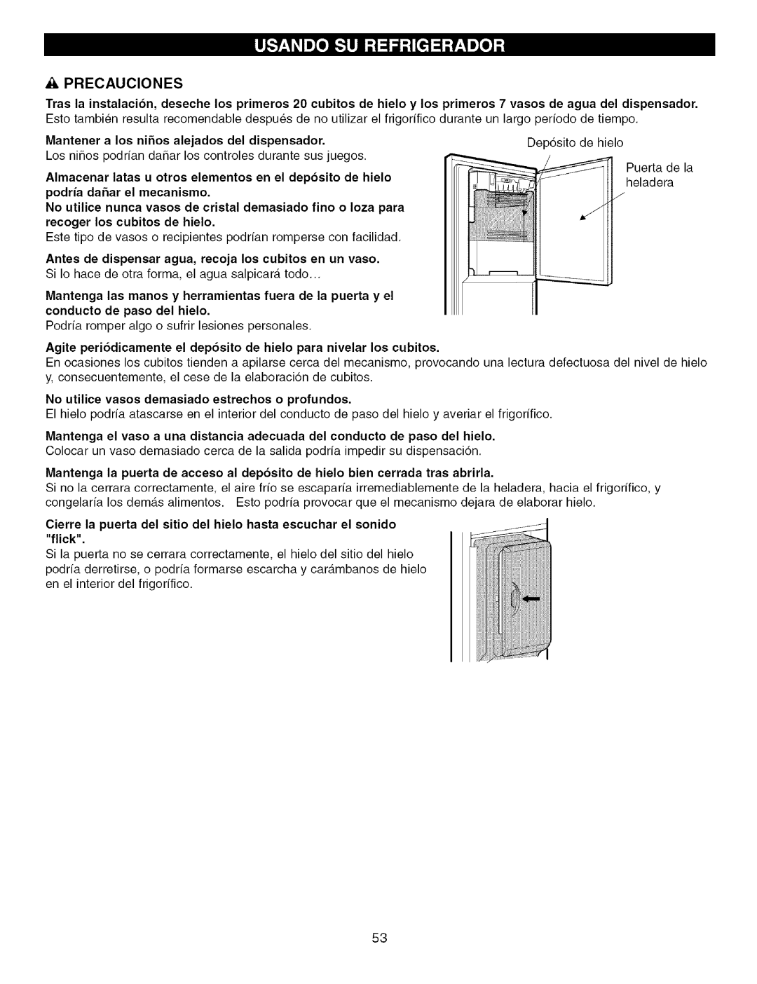 Kenmore 795.7756, 795.7757 manual Precauciones, Almacenar Latas u otros elementos En el depbsito de hielo 