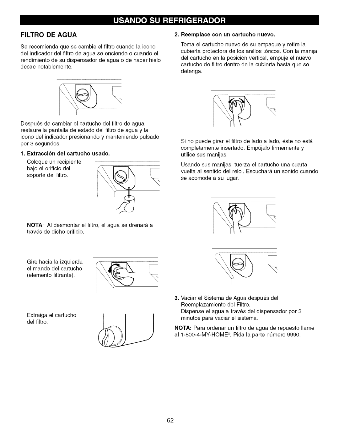 Kenmore 795.7757, 795.7756 manual Filtro DE Agua, Reemplace con un cartucho nuevo 