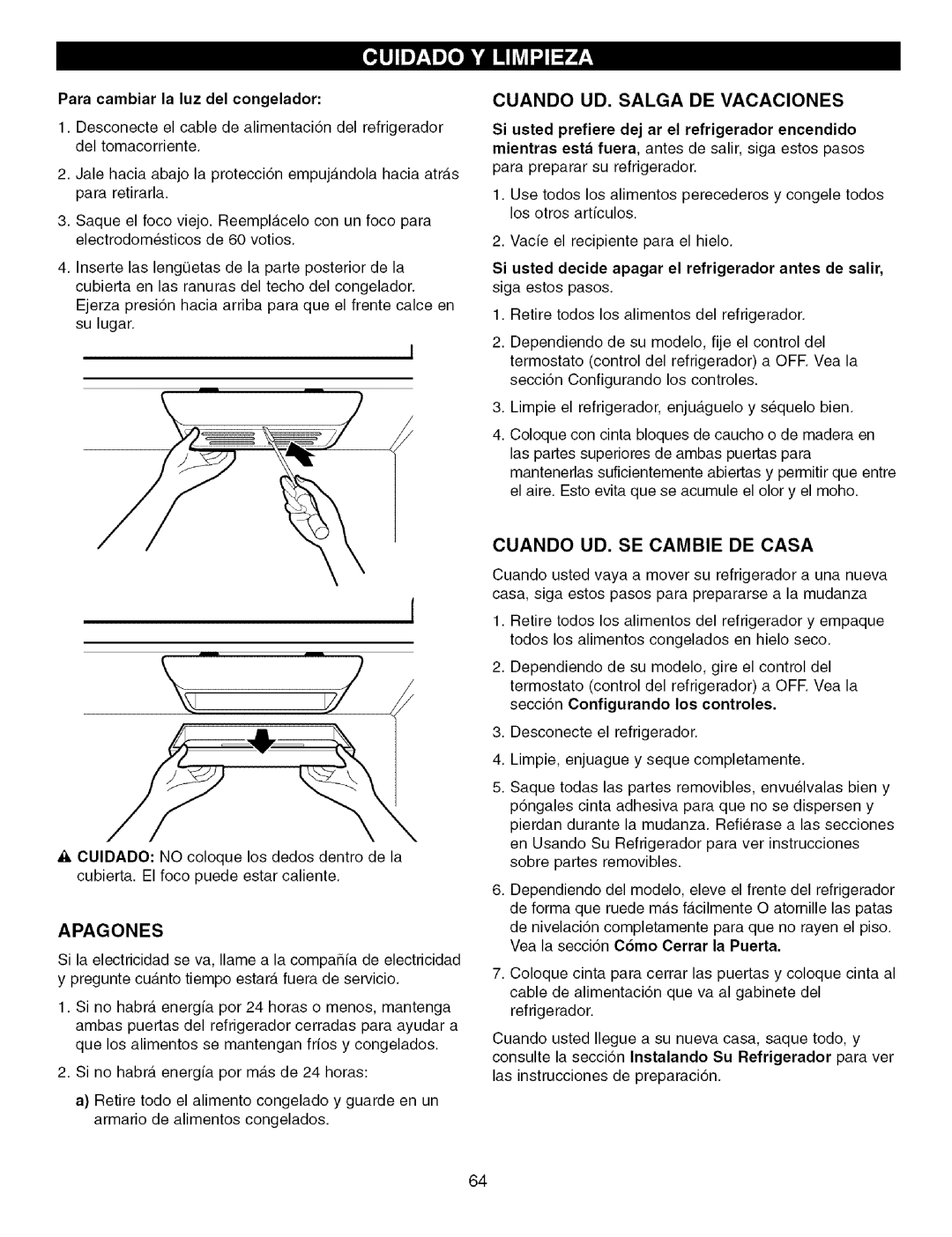 Kenmore 795.7757, 795.7756 manual Cuando UD. Salga DE Vacaciones, Apagones, Cuando UD. SE Cambie DE Casa 