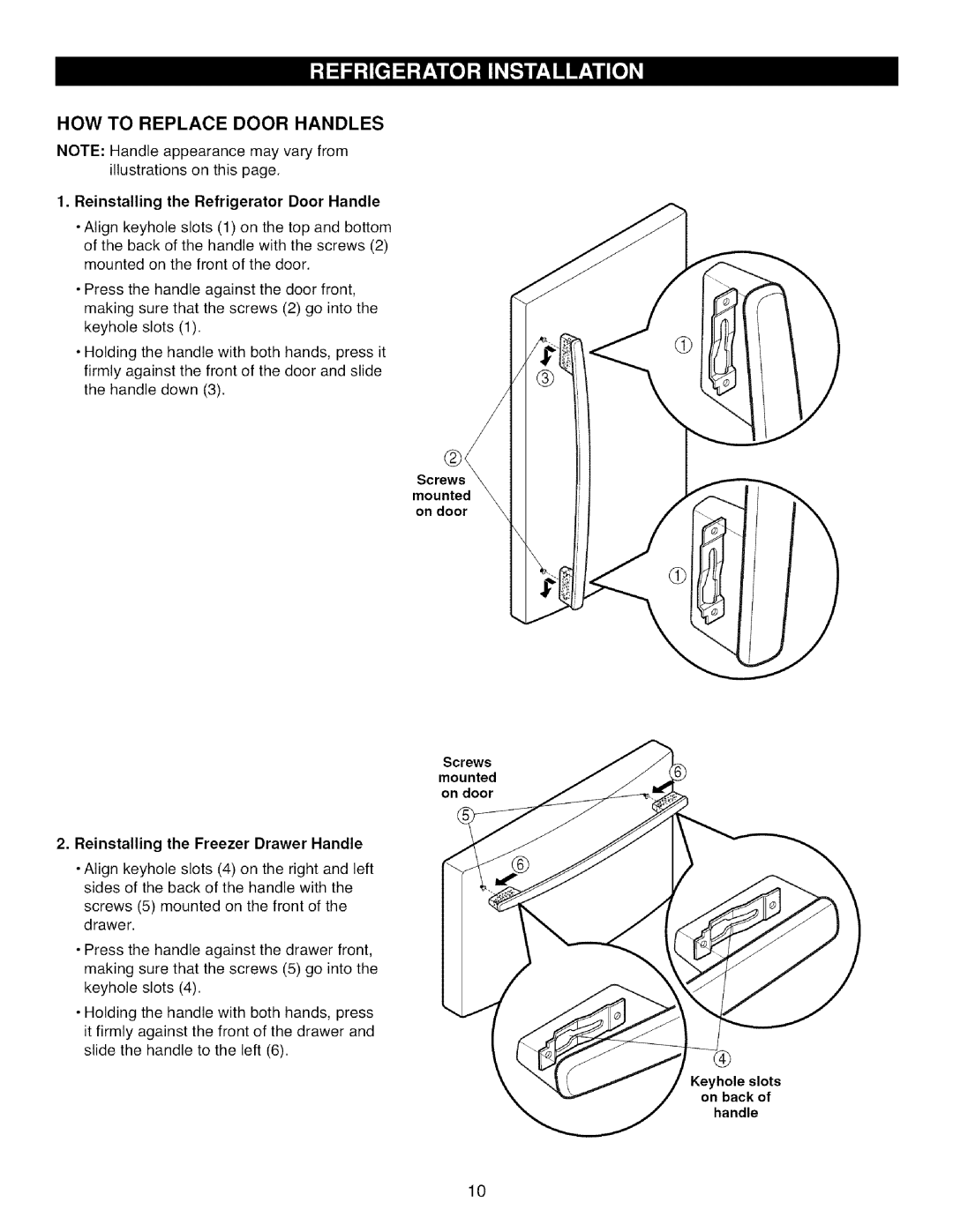 Kenmore 795.785 manual HOW to Replace Door Handles, Reinstalling the Refrigerator Door Handle 