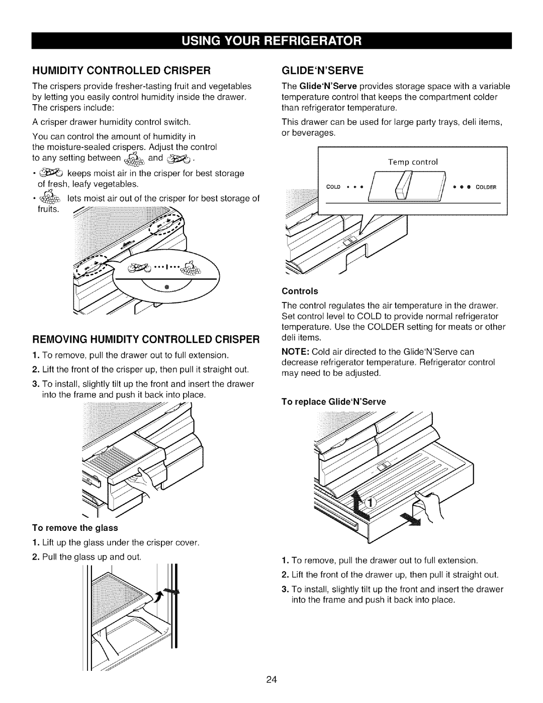 Kenmore 795.7871, 795.7872 manual Removing Humidity Controlled Crisper, Glidenserve, Controls, To replace GlideNServe 